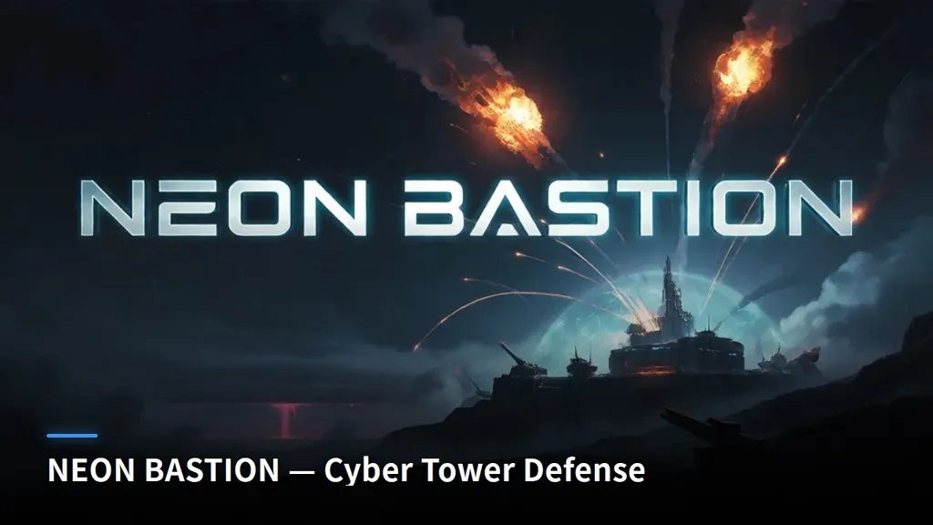 NEON BASTION｜霓虹堡垒